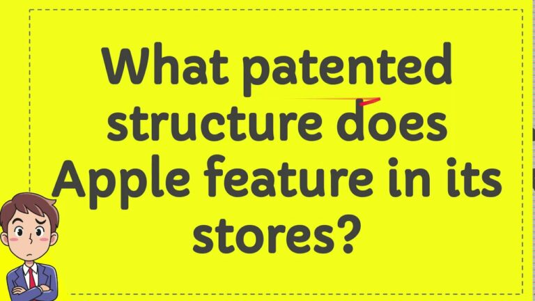 What Patented Structure Does Apple Feature In Its Stores?